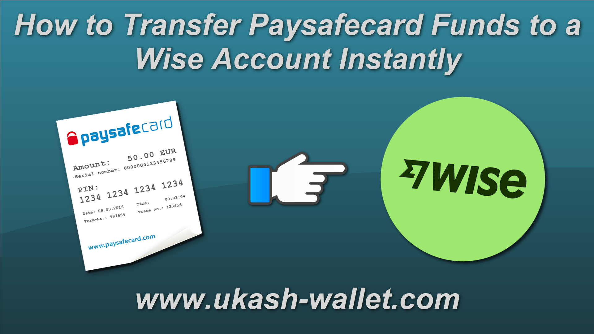 How to Convert Paysafecard to Wise Instantly?