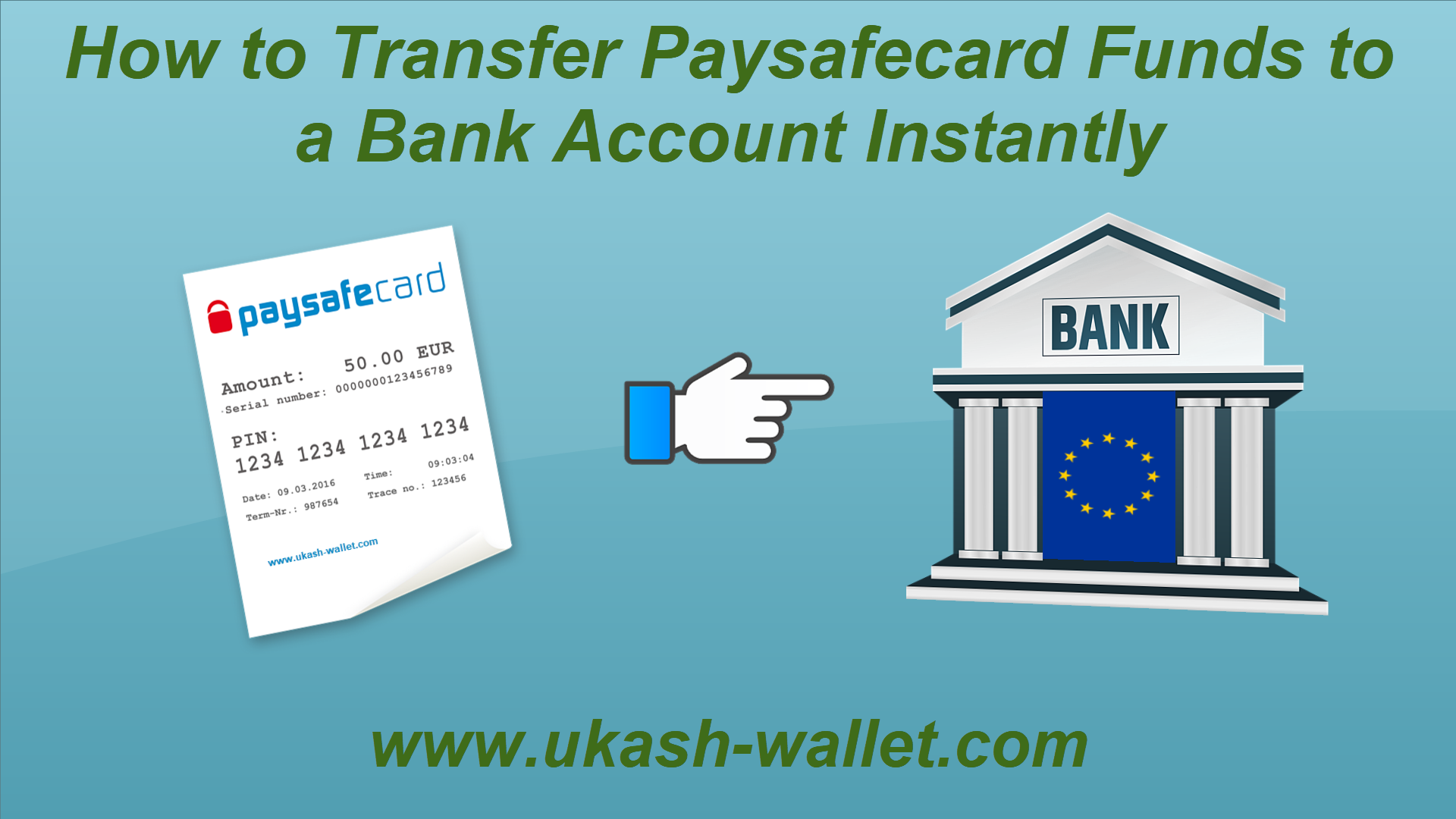 Transfer Paysafecard Funds to Bank Account Instantly