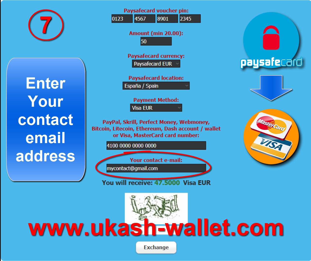 Visa or MasterCard with Paysafecard - Step seven.